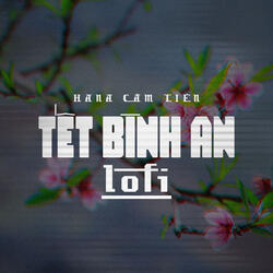 Tết Bình An Lofi