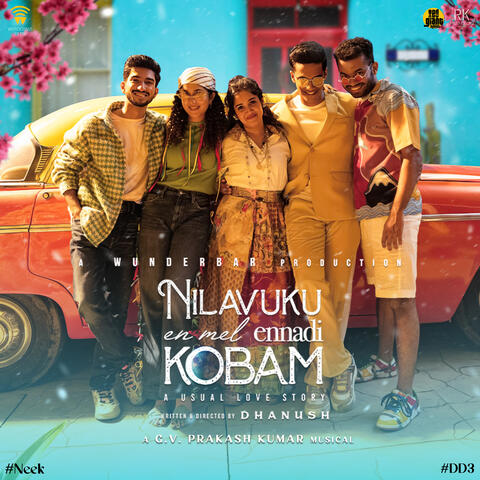 Nilavuku En Mel Ennadi Kobam (Original Motion Picture Soundtrack)