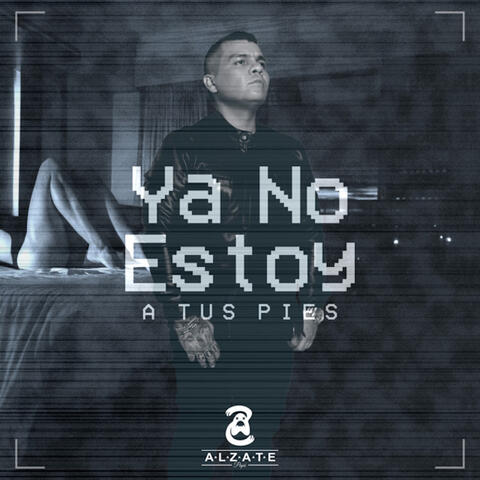 Ya No Estoy a Tus Pies