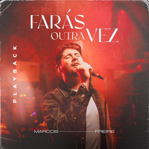 Farás Outra Vez
