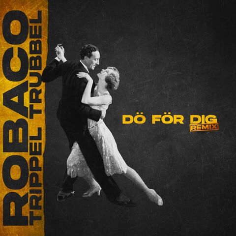 DÖ FÖR DIG (REMIX)
