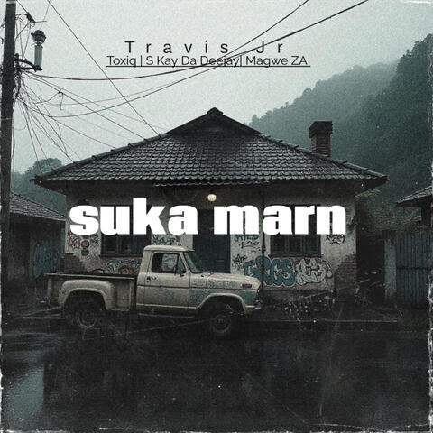 Suka Marn (feat. Magwe ZA)