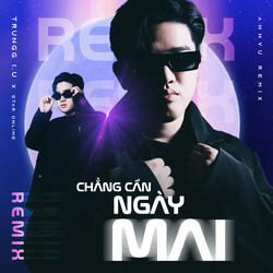 Chẳng Cần Ngày Mai