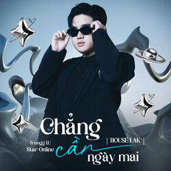 Chẳng Cần Ngày Mai