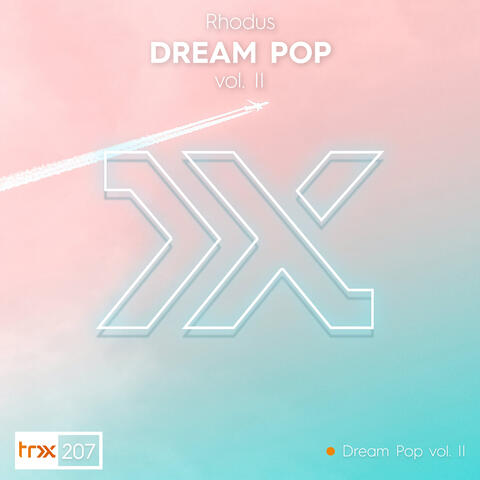 Dream Pop Vol. 2