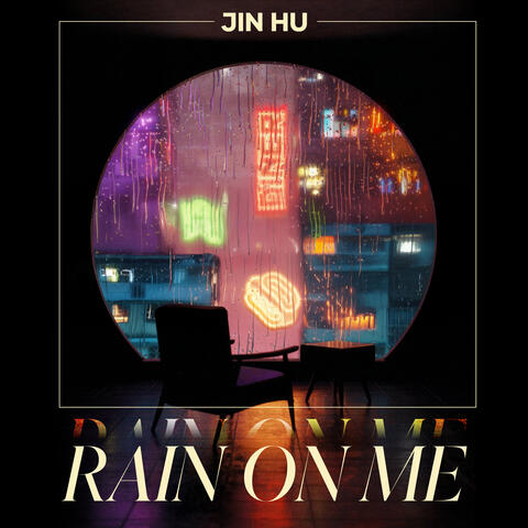 Rain On Me