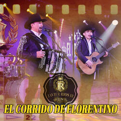 El Corrido De Florentino