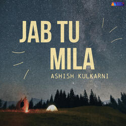 Jab Tu Mila