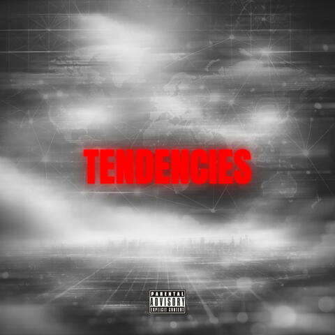 TENDENCIES (feat. Outlaw The Artist)