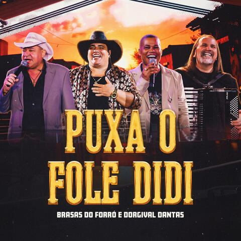 Puxa o Fole Didi