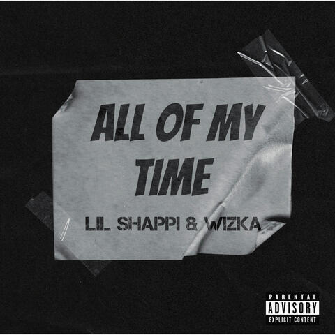 All Of My Time (feat. Wizka)