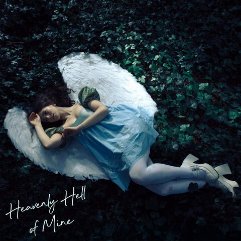 Heavenly Hell of Mine