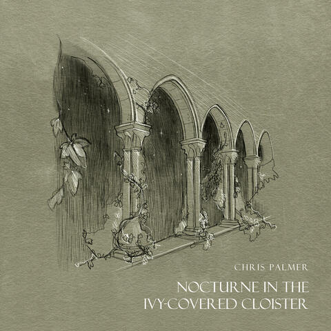Nocturne in the Ivy-Covered Cloister