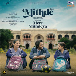 Mere Mithdeya (From "Mithde")