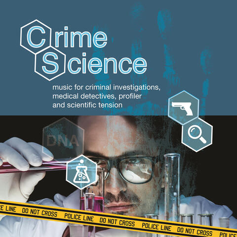 Crime Science - Music for Criminal Investigations, Medical Detectives, Profiler and Scientific Tension
