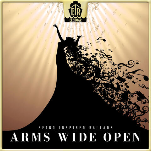 Arms Open Wide - Retro Inspired Ballads