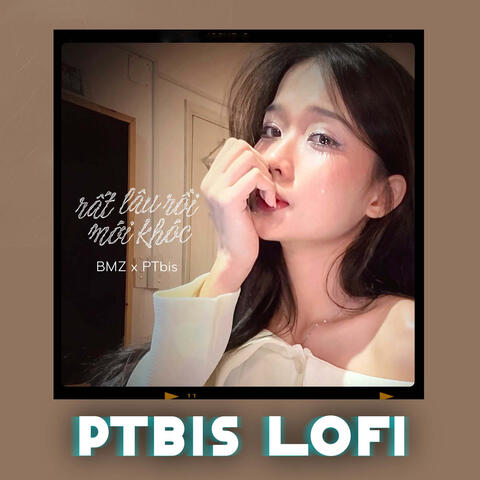 Rất Lâu Rồi Mới Khóc