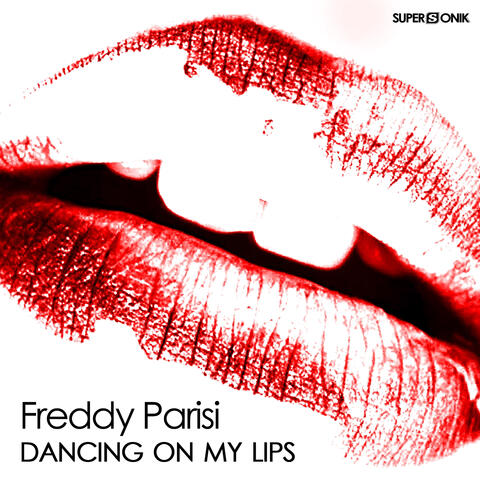 Dancing On My Lips