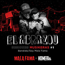 Bandido / Soy Mala Fama (El Abrazou: Sesiones Musikeras #1)