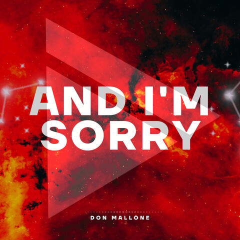 And I'm Sorry