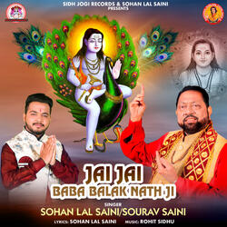 Jai Jai Baba Balak Nath Ji