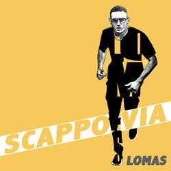 Scappo via