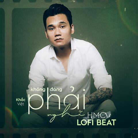 Không Đáng Phải Nghĩ (Beat)