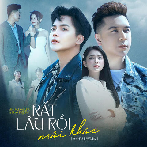 Rất Lâu Rồi Mới Khóc (feat. Tuấn Phương)