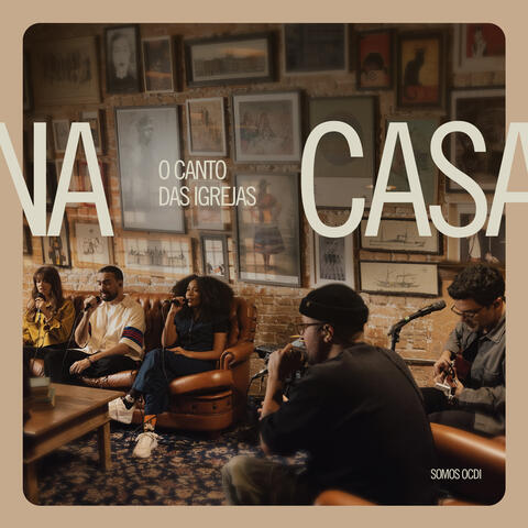 O Canto das Igrejas Na Casa