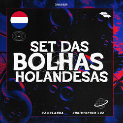 SET DAS BOLHAS HOLANDESAS