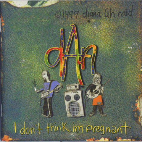 I Don't Think I'm Pregnant