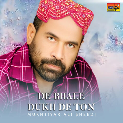 De Bhale Dukh De Ton