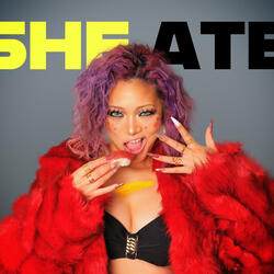 She ATE