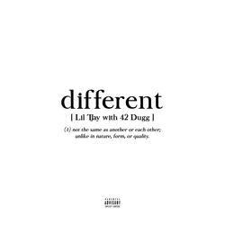 Different (with 42 Dugg)