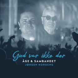 Gud var ikke der (feat. Jørgen Nordeng)