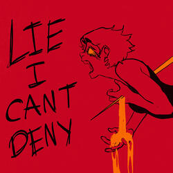 Lie I Can't Deny