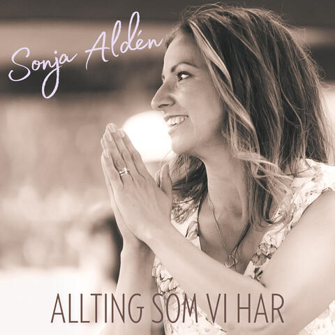 Allting som vi har
