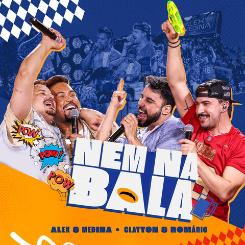 Nem na Bala (Pow Pow Pow)