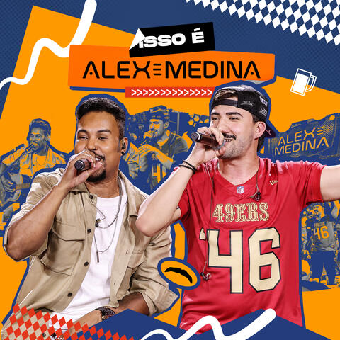 Isso É Alex & Medina