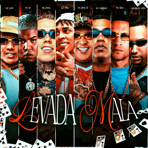 Levada Mala (feat. MC LUUKY, Mc RN do Capão, DJ Oreia & MC Cebezinho)