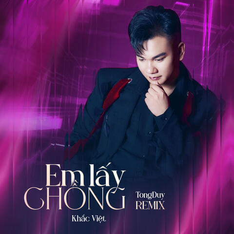 Em lấy chồng