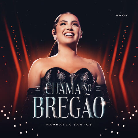 Chama no Bregão - Ep. 03
