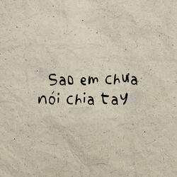 Sao Em Chưa Nói Chia Tay