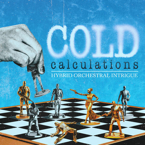 Cold Calculations - Hybrid Orchestral Intrigue