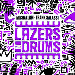 Lazers N Drums