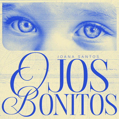 OJOS BONITOS