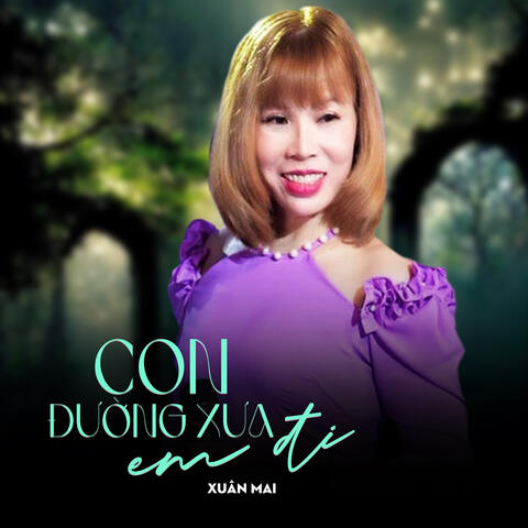 Con Đường Xưa Em Đi