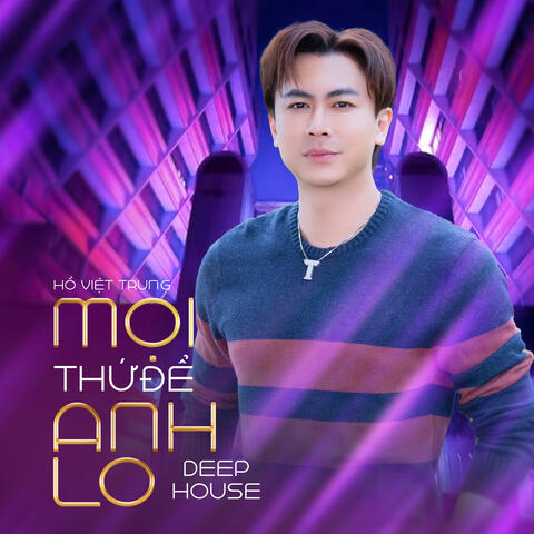Mọi Thứ Để Anh Lo