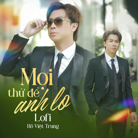 Mọi Thứ Để Anh Lo