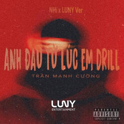Anh Đau Từ Lúc Em Drill